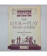The Look-And-Play Piano Course Osbourne McConathy Paperback 1938 Good - $14.77 CAD