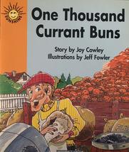 One Thousand Currant Buns [Unknown Binding] Joy Cowley and Jeff Fowler - $3.28