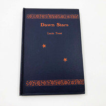 Dawn Stars Lucia Trent  Signed Poetry Hard Cover Vintage - £95.67 GBP