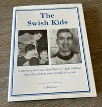 The Swish Kids Westerly High Bulldogs Rhode Island by Bob Marr HCDJ 2007 - £114.73 GBP