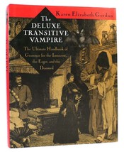 Karen Elizabeth Gordon The Deluxe Transitive Vampire : A Handbook Of Grammar Fo - £40.96 GBP