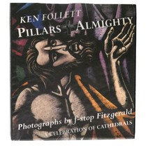 Ken Follett, F-Stop Fitzgerald Pillars Of The Almighty : A Celebration Of Cath - £59.58 GBP