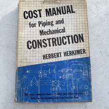 cost manual for piping and mechanical construction Herbert Herkimer 1958 - $16.00