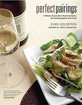 Perfect Pairings: A Master Sommeliers Practical Advice for Partnering W... - £19.03 GBP