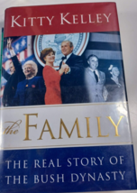 The Family : The Real Story of the Bush Dynasty by Kitty Kelley (2004, Hardcover - £4.65 GBP