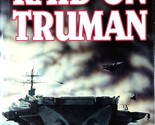 Raid on Truman by John T Campbell / 1991 Espionage Hardcover - £3.57 GBP