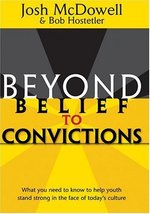 Beyond Belief to Convictions (Beyond Belief Campaign) McDowell, Josh D.;... - £5.32 GBP