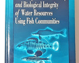 Assessing the Sustainability and Biological Integrity of Water Resources... - £57.31 GBP