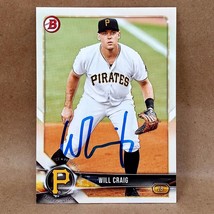 2018 Bowman #BP146 Will Craig SIGNED Pittsburgh Pirates Autograph Card - $2.49