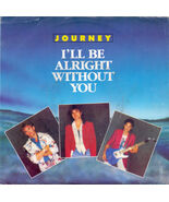 I'll Be Alright Without You (Hot Mix) / The Eyes Of A Woman [Vinyl] Journey - $12.99