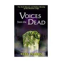 Voices from the Dead: The Dark Rituals and Hidden Worship of the Masonic Lodge M - £14.50 GBP