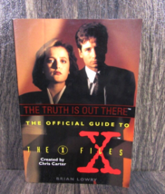 1995 The Truth Is Out There The Official Guide To The X-Files By Brian Lowry PB - £6.17 GBP