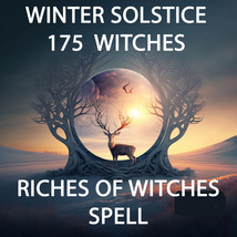 DEC 21ST 1000X WINTER SOLSTICE RICHES OF WITCHES HIGH CEREMONY MAGICK Witch image 2