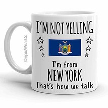 Funny New York Pride Gifts Mug, I&#39;m Not Yelling I&#39;m From New York Coffee... - £11.81 GBP