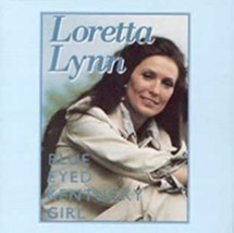 Blue Eyed Kentucky Girl by Loretta Lynn Cd - £8.76 GBP