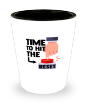 Shot Glass Tequila Party Funny Time To Hit The Reset  - £14.22 GBP