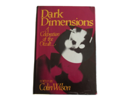 1st edition Dark Dimensions A Celebration Of The Occult, Colin WIlson Ed... - £15.15 GBP