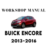 BUICK ENCORE 2013 2014 2015 2016 SERVICE REPAIR MANUAL - $132.08 MXN