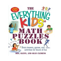 The Everything Kids&#39; Math Puzzles Book: Brain Teasers, Games, and Activities for - $8.00