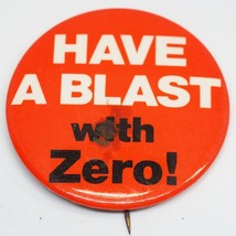 Vintage Pinback Have Blast Con Zero Spilla - £23.72 GBP