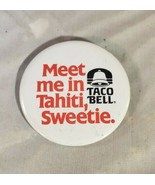 Vintage 1986 Taco Bell Promo Pin Meet Me in Tahiti Sweetie Fast Food Ad ... - $93.89 MXN
