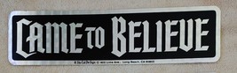 Vtg 1970s Ski-Cal Came to Believe Bumper Sticker AA Alcoholics Anonymous... - $9.99