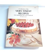 A Collection Of the Very Finest Recipes Cookbook - $24.75