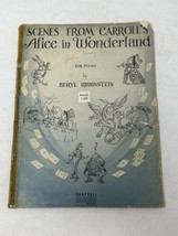 Scenes From Carrolls Alice In Wonderland Sheet Music Song Book Vtg Rubinstein - £10.29 GBP