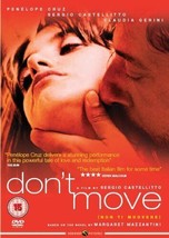 Don&#39;t Move DVD (2005) Pen?lope Cruz, Castellitto (DIR) Cert 15 Pre-Owned Region  - $19.00