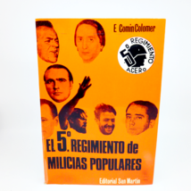 El 5.° Regimiento De Milicias Populares Historia De 1st Eduardo Comin CO... - $28.21