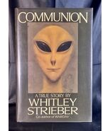 COMMUNION: A True Story /Whitley Strieber / 1987 1st Edition / Fine Copy... - $833.00