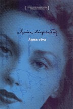 Agua Viva. Edicao com manuscritos e ensaios ineditos (Em Portugues do Brasil) [P - £49.35 GBP