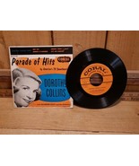Dorthy Collins Parade of Hits 45 RPM Coral Records 45 RPM - $27.26