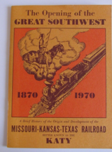 Opening of the Great Southwest 1870-1970 Missouri Kansas Texas Katy RR 1970 1st - £11.18 GBP