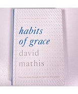 Habits Of Grace Enjoying Jesus Through The Spiritual Disciplines By Davi... - $12.21 CAD
