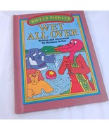 SWEET PICKLES SERIES Wet All Over book Richard Hefter Weekly Reader hard... - $25.00