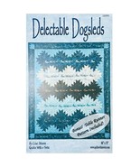 Delectable Dogsleds Delectable Mountains Quilt PATTERN Lisa Moore Makes ... - £7.83 GBP