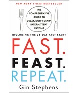 Fast. Feast. Repeat.: The Comprehensive Guide to Delay, Don&#39;t Deny® Inte... - $77.35 MXN