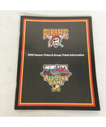 Pirates 2006 season ticket group ticket information booklet  all star game - $373.46 MXN