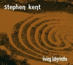 Stephen Kent : Living Labyrinths CD - £2.27 GBP