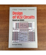 Design of VLSI Circuits: Based on Venus Horbst Muller-Scloer Schwartzel - £50.54 GBP