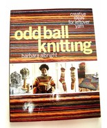  Odd Ball Knitting: Creative Ideas for Leftover Yarn by Barbara Albright - £4.69 GBP