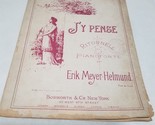 J&#39;Y Pense Ritornell Pour Pianoforte by Erik Meyer-Helmund Sheet Music 1895 - $14.98