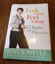 Look Great, Feel Great: 12 Keys to Enjoying a Healthy Life Now - $6.92