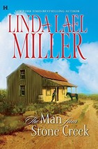 The Man from Stone Creek (Stone Creek, Book 1) Miller, Linda Lael - £9.38 GBP