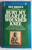 Bury My Heart at Wounded Knee: An Indian History of the American West -Dee Brown - £2.39 GBP