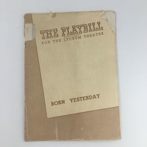 1947 Playbill Lyceum Theatre &#39;Born Yesterday&#39; Ellen Hall, Laurence Hugo - £17.89 GBP