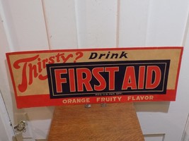 Vintage Thirst Drink First Aid Orange Flavor Heavy Stock Paper Store Sign - $64.35