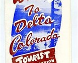 Delta Colorado  Brochure and Poster Hub City of Scenic Western Colorado ... - $49.63