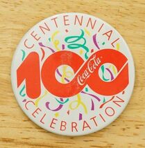 Vintage Pinback Button Coca Cola Centennial Celebration 100 Years Soda P... - $19.79